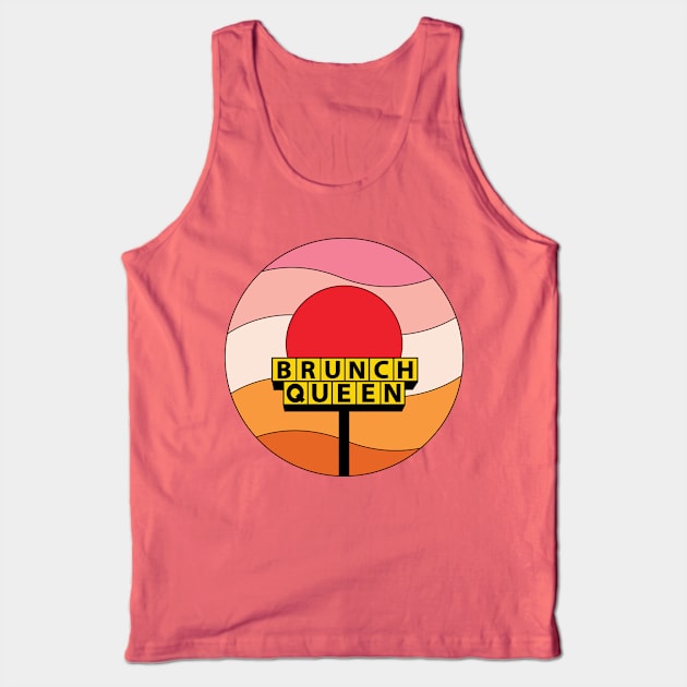 Brunch Queen Sunset Sign Tank Top by Moon Ink Design